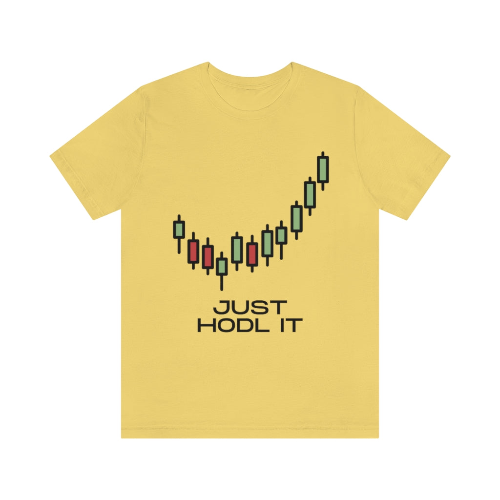 Just HODL It Unisex Jersey Short Sleeve Tee