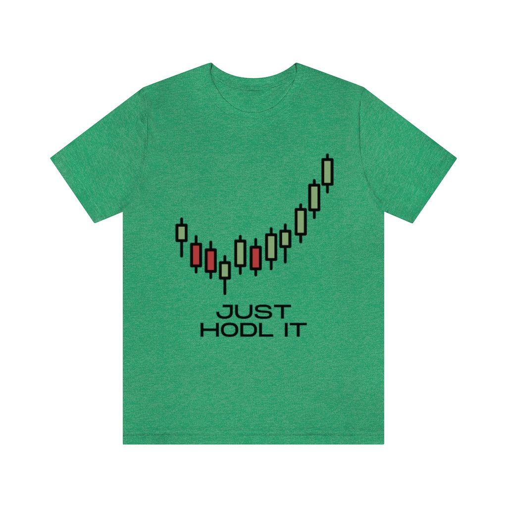 Just HODL It Unisex Jersey Short Sleeve Tee