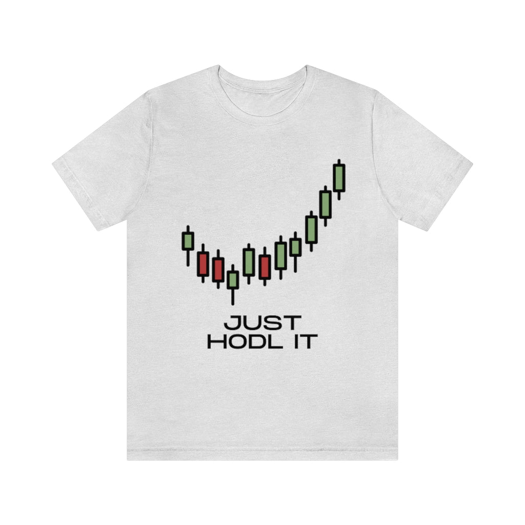 Just HODL It Unisex Jersey Short Sleeve Tee