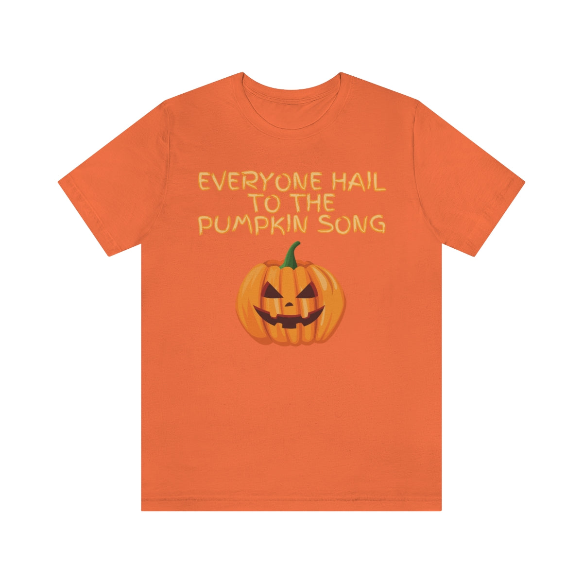 Everyone Hail to the Pumpkin Song Unisex Jersey Short Sleeve Tee