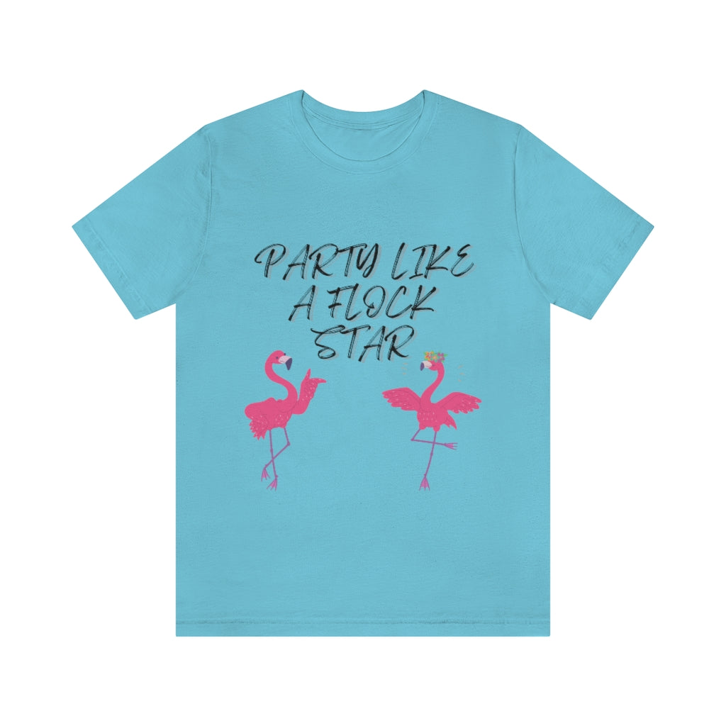Party Like A Flock Star Unisex Jersey Short Sleeve Tee