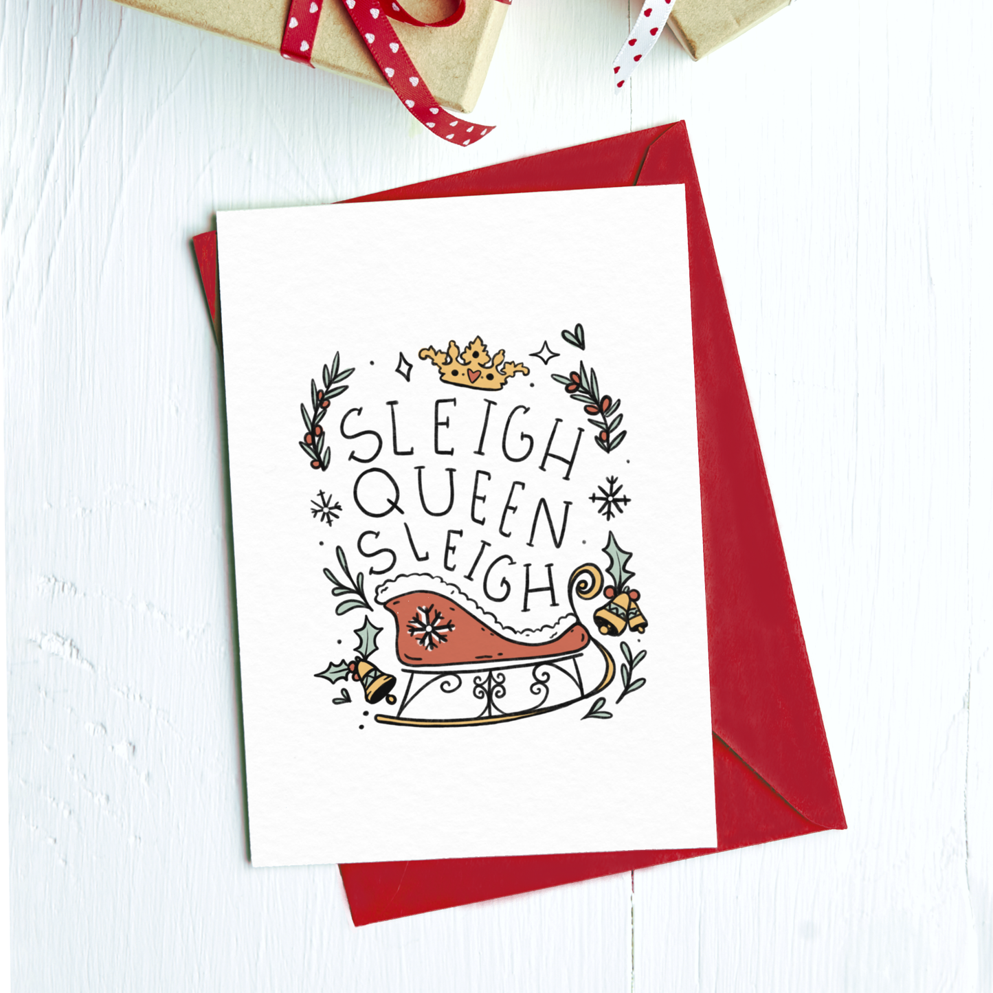 Big Moods - Sleigh Queen, Sleigh Greeting Card