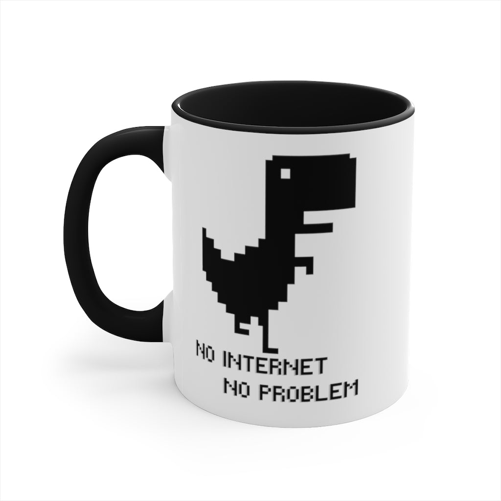 No Internet No Problem Accent Coffee Mug, 11oz