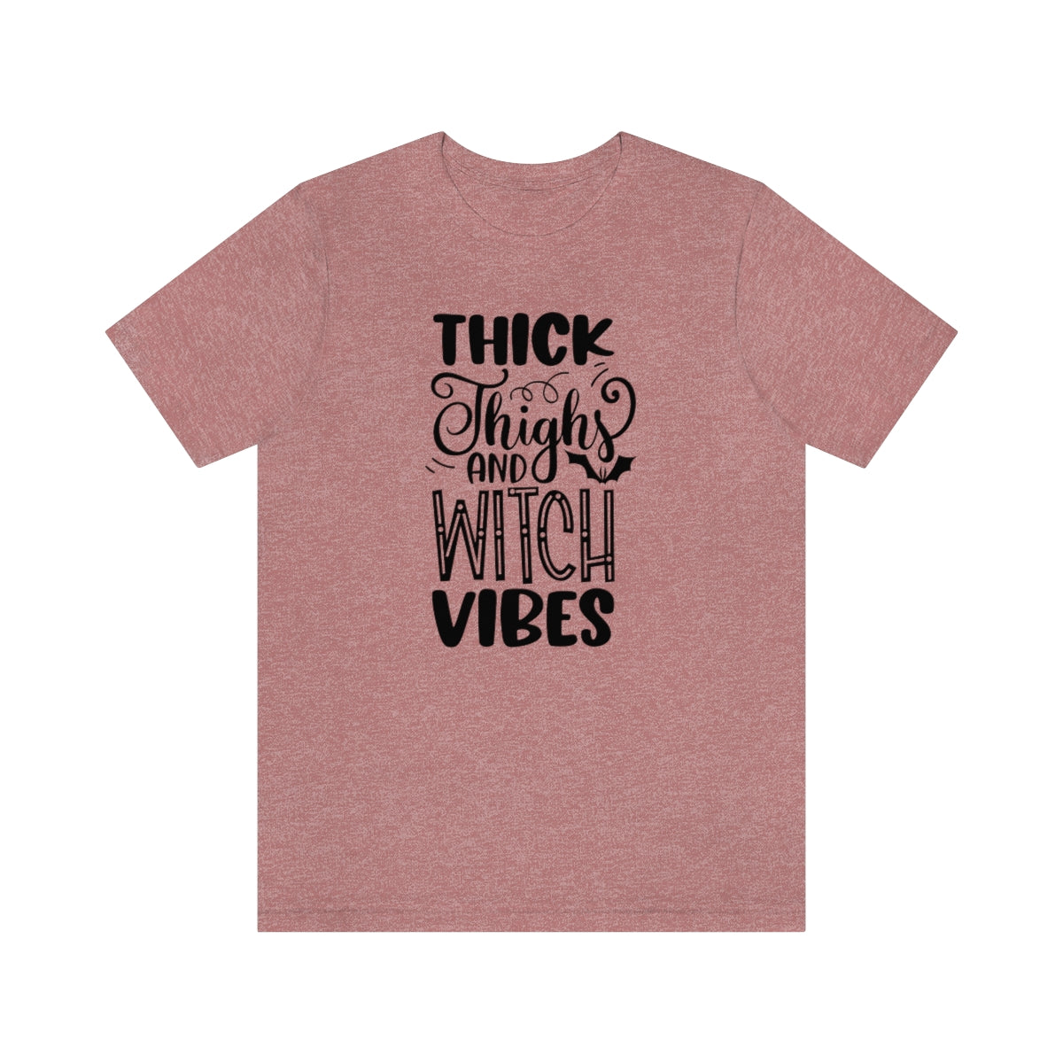 Thick Thighs And Witch Vibes Unisex Jersey Short Sleeve Tee