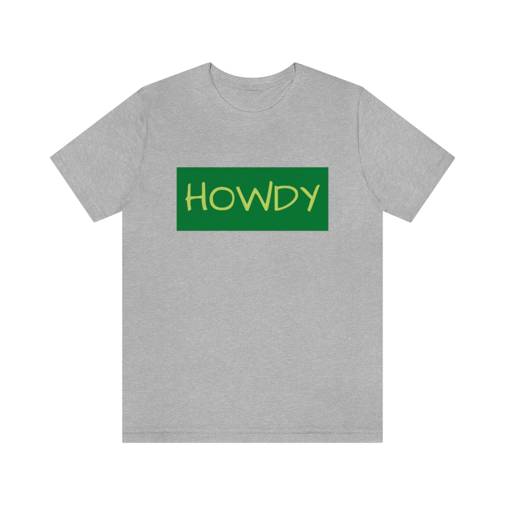 Howdy Unisex Jersey Short Sleeve Tee