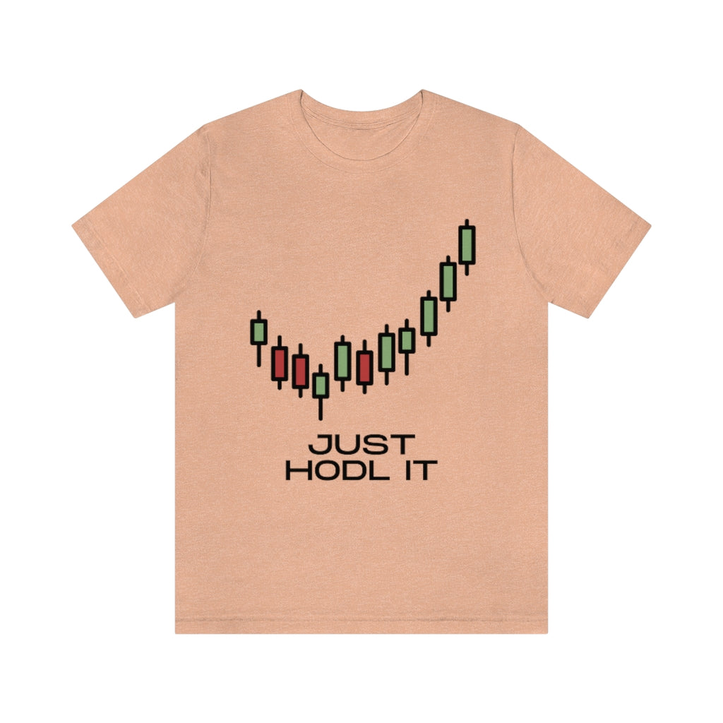 Just HODL It Unisex Jersey Short Sleeve Tee
