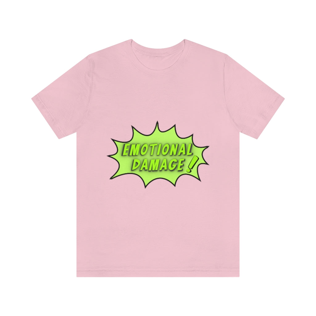 Emotional Damage Unisex Jersey Short Sleeve Tee