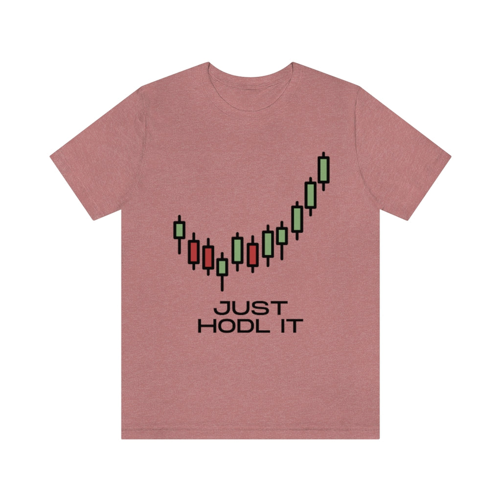 Just HODL It Unisex Jersey Short Sleeve Tee