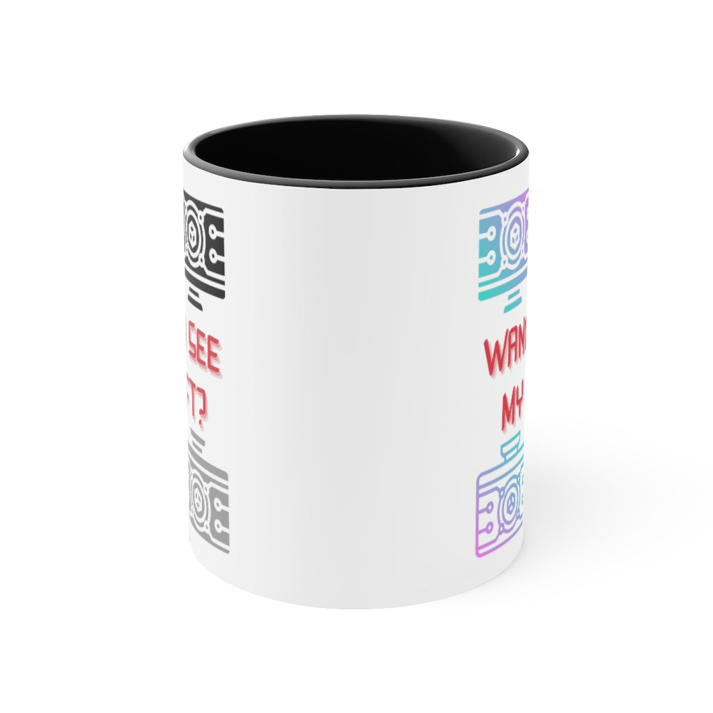Wanna See My NFT Accent Coffee Mug, 11oz