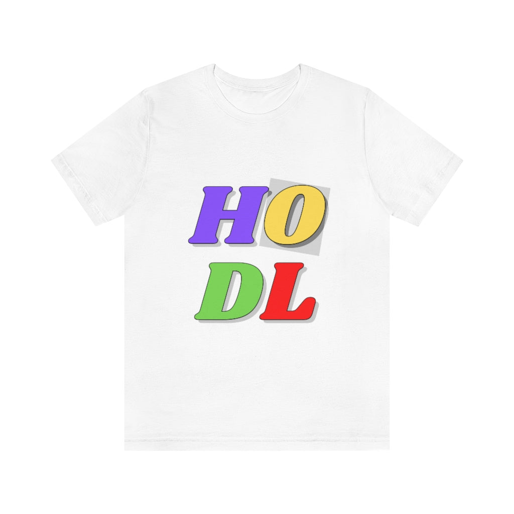 HODL Unisex Jersey Short Sleeve Tee