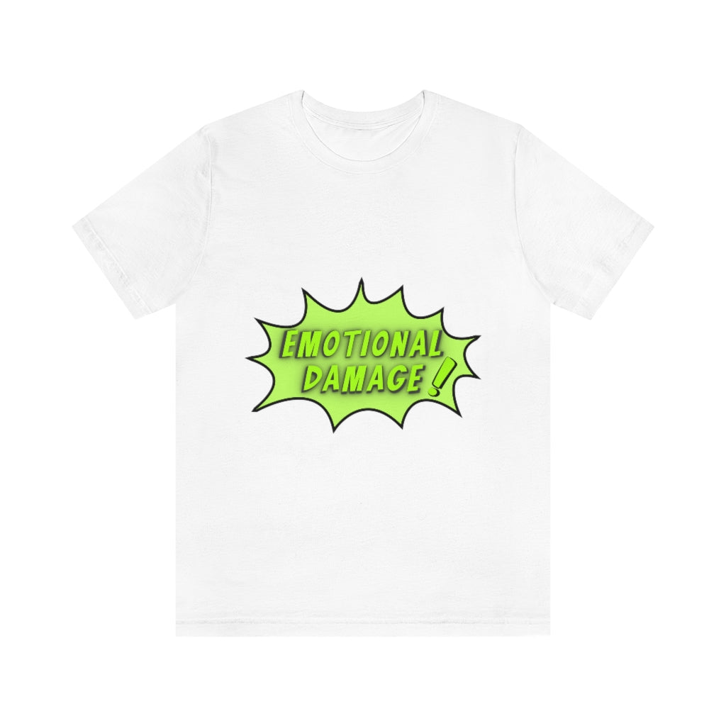 Emotional Damage Unisex Jersey Short Sleeve Tee