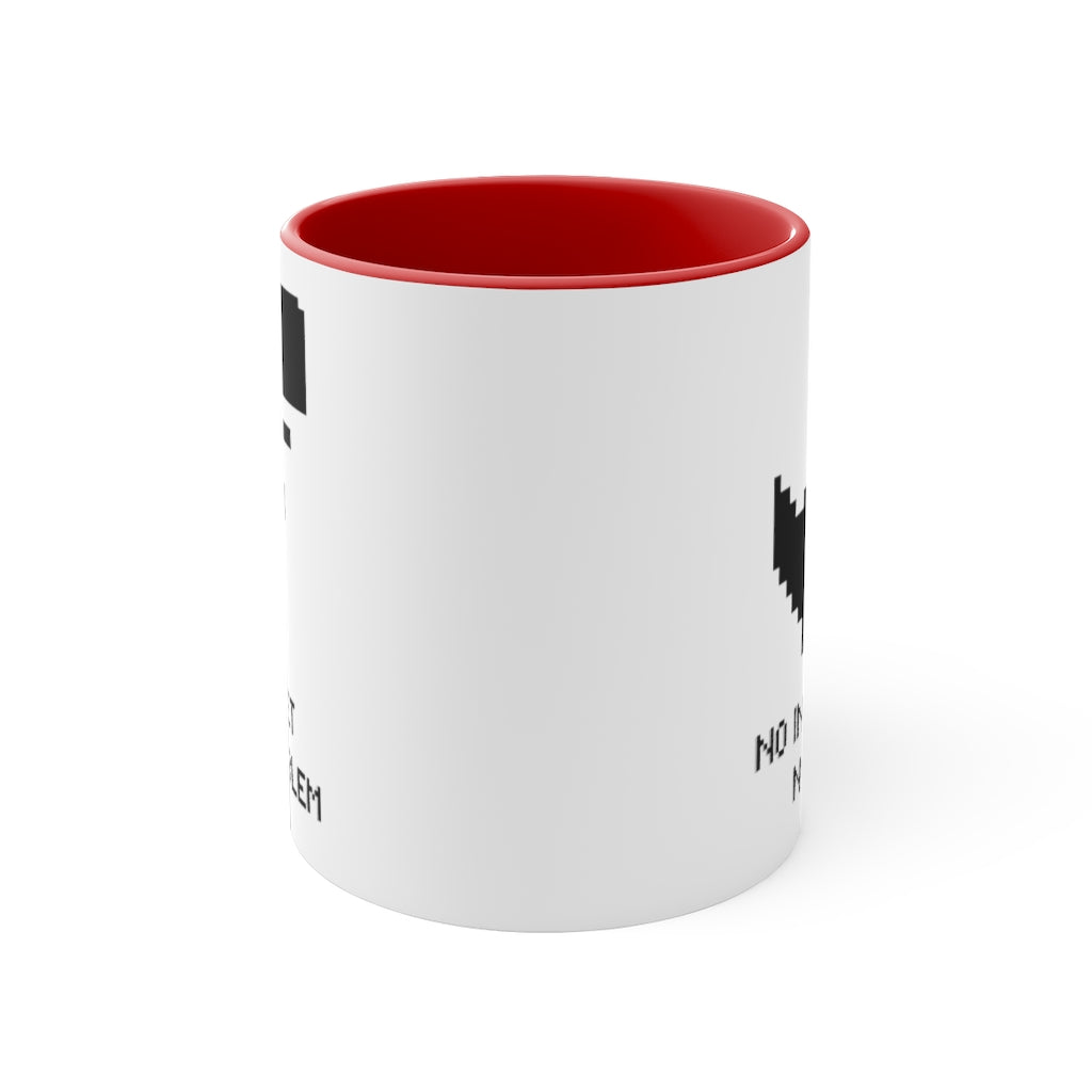 No Internet No Problem Accent Coffee Mug, 11oz