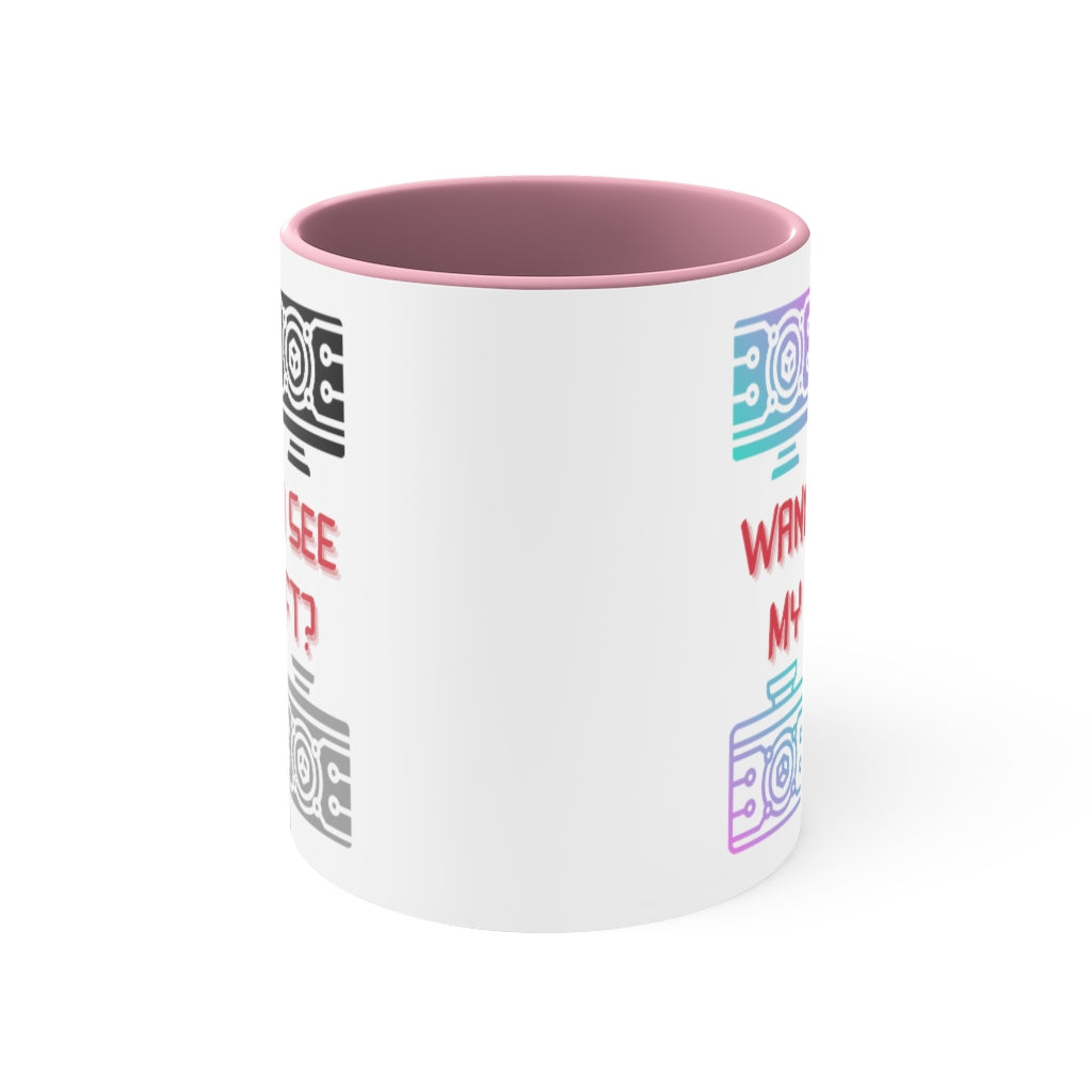 Wanna See My NFT Accent Coffee Mug, 11oz