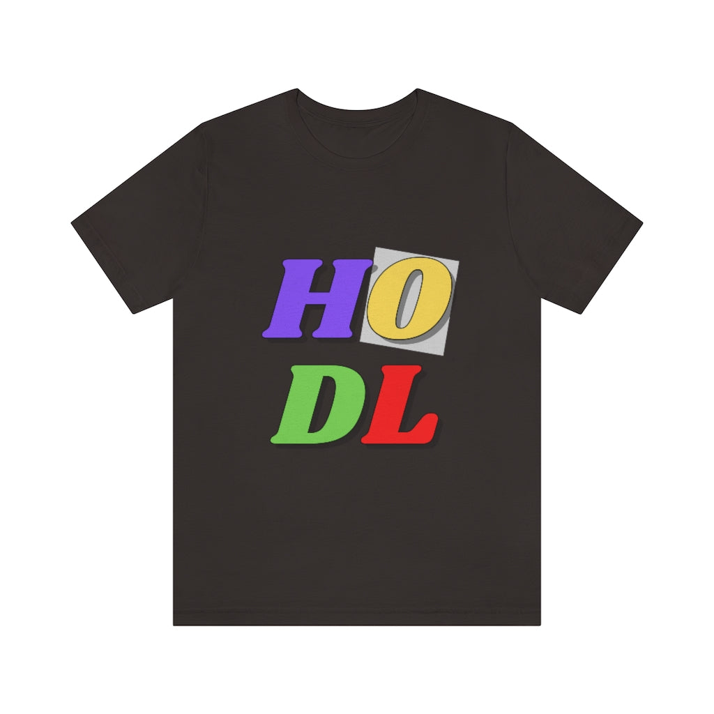 HODL Unisex Jersey Short Sleeve Tee