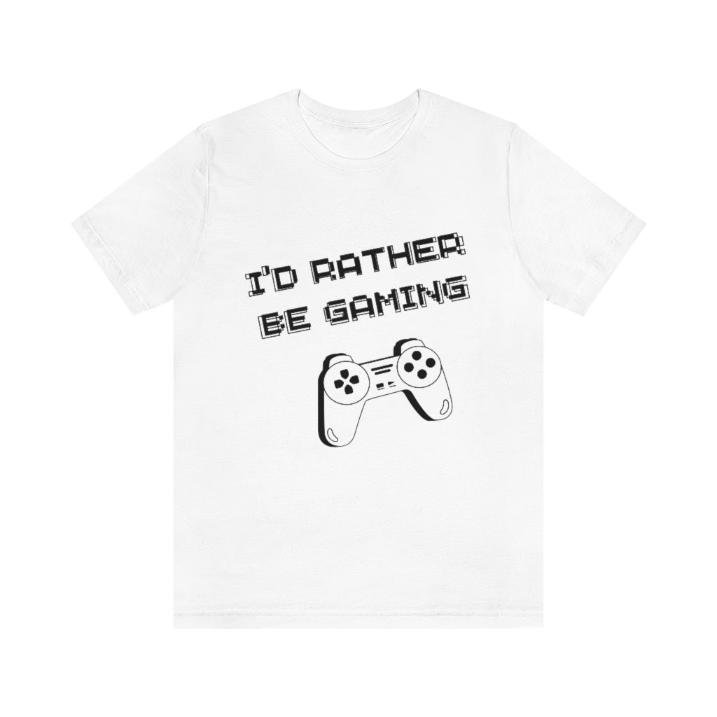 I'd Rather Be Gaming Unisex Jersey Short Sleeve Tee