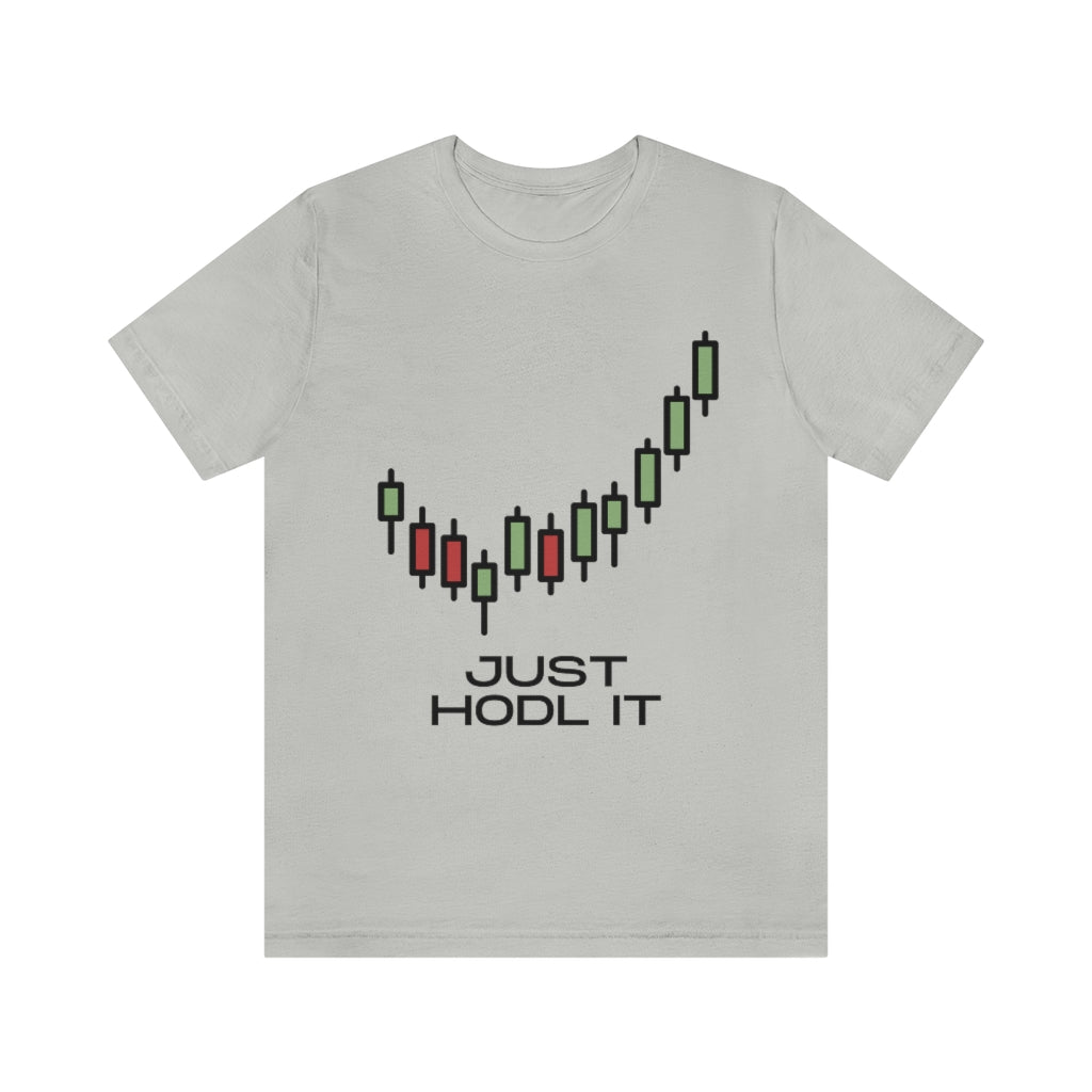 Just HODL It Unisex Jersey Short Sleeve Tee
