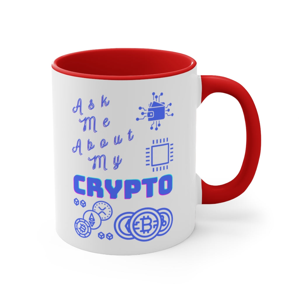 Ask Me About My Crypto Accent Coffee Mug, 11oz