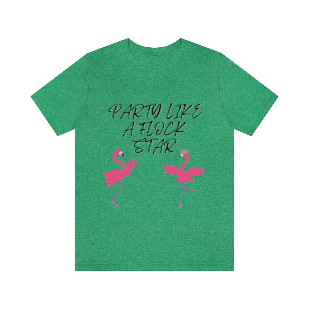 Party Like A Flock Star Unisex Jersey Short Sleeve Tee
