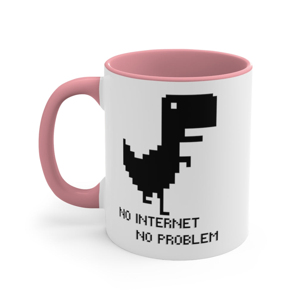 No Internet No Problem Accent Coffee Mug, 11oz