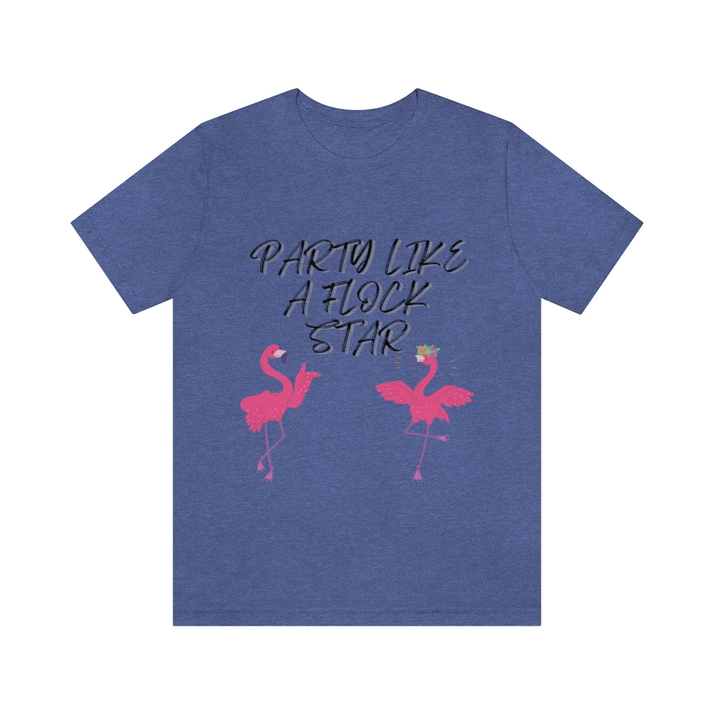 Party Like A Flock Star Unisex Jersey Short Sleeve Tee