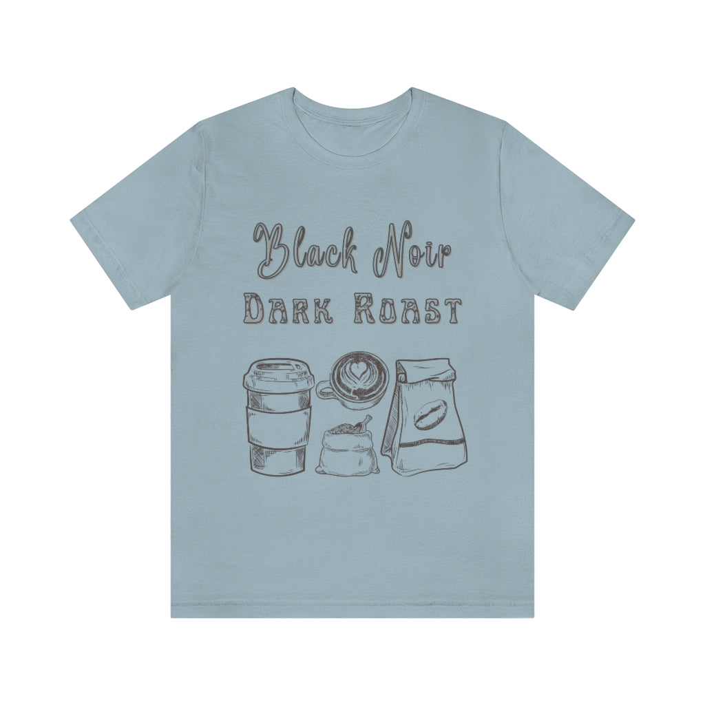 Black Noir Dark Roast Coffee Short Sleeve Tee