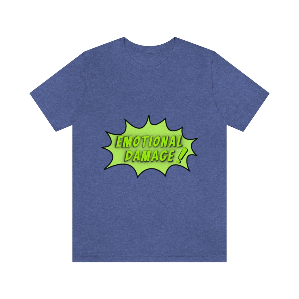 Emotional Damage Unisex Jersey Short Sleeve Tee