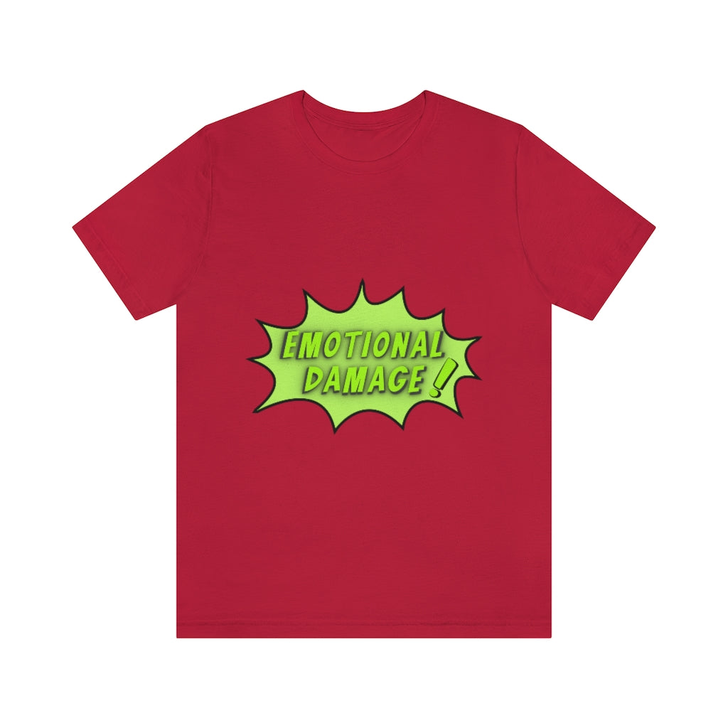 Emotional Damage Unisex Jersey Short Sleeve Tee