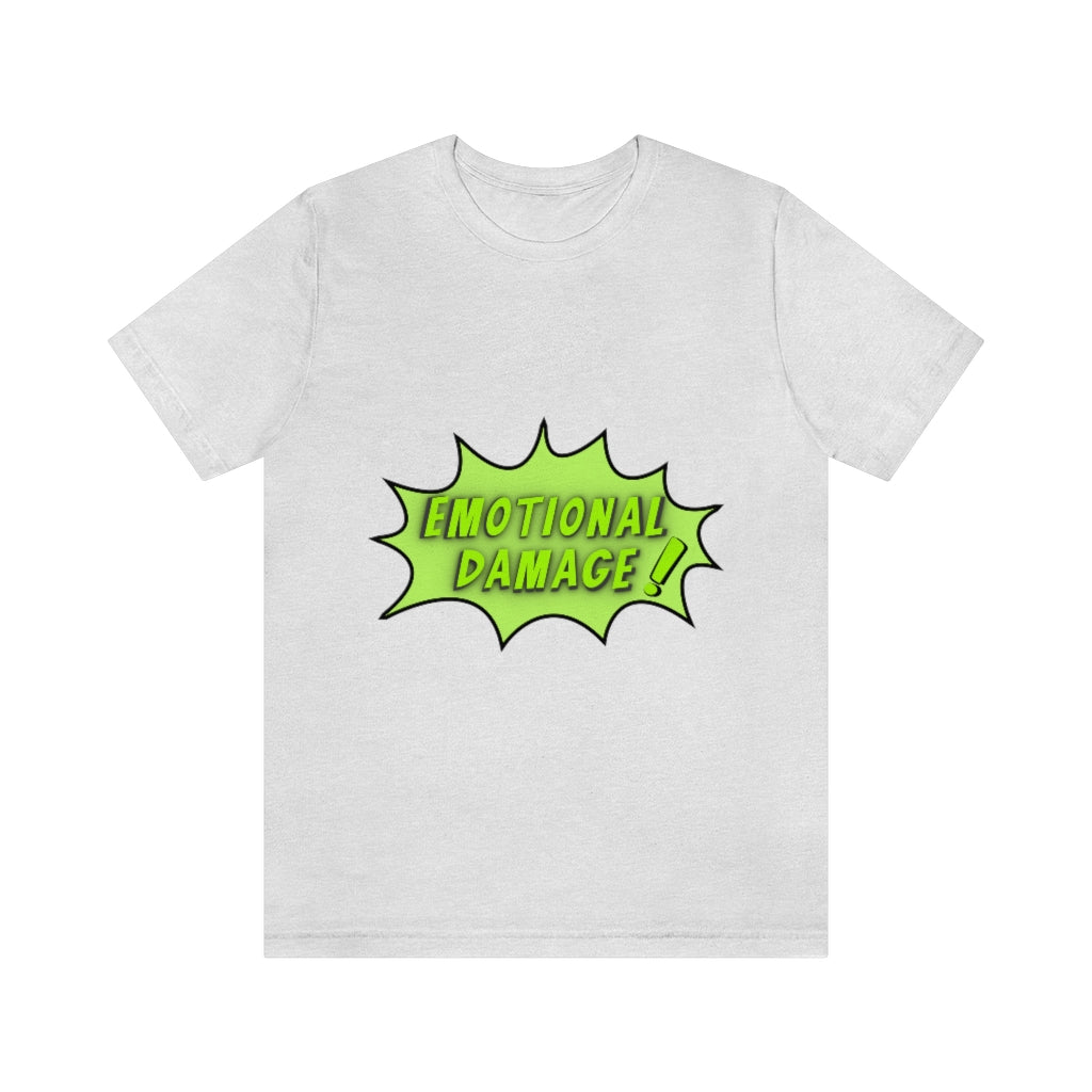 Emotional Damage Unisex Jersey Short Sleeve Tee