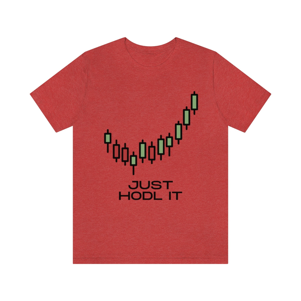 Just HODL It Unisex Jersey Short Sleeve Tee