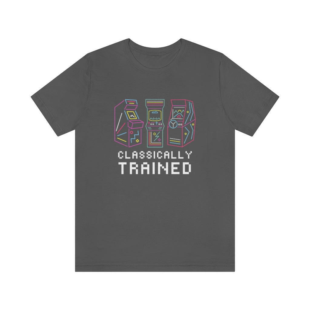 Classically Trained Arcade Gaming Unisex Jersey Tee - Retro Gamer T-Shirt