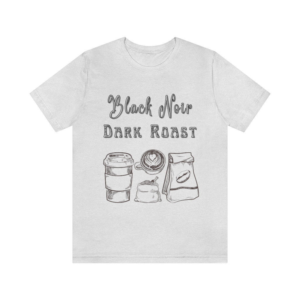 Black Noir Dark Roast Coffee Short Sleeve Tee