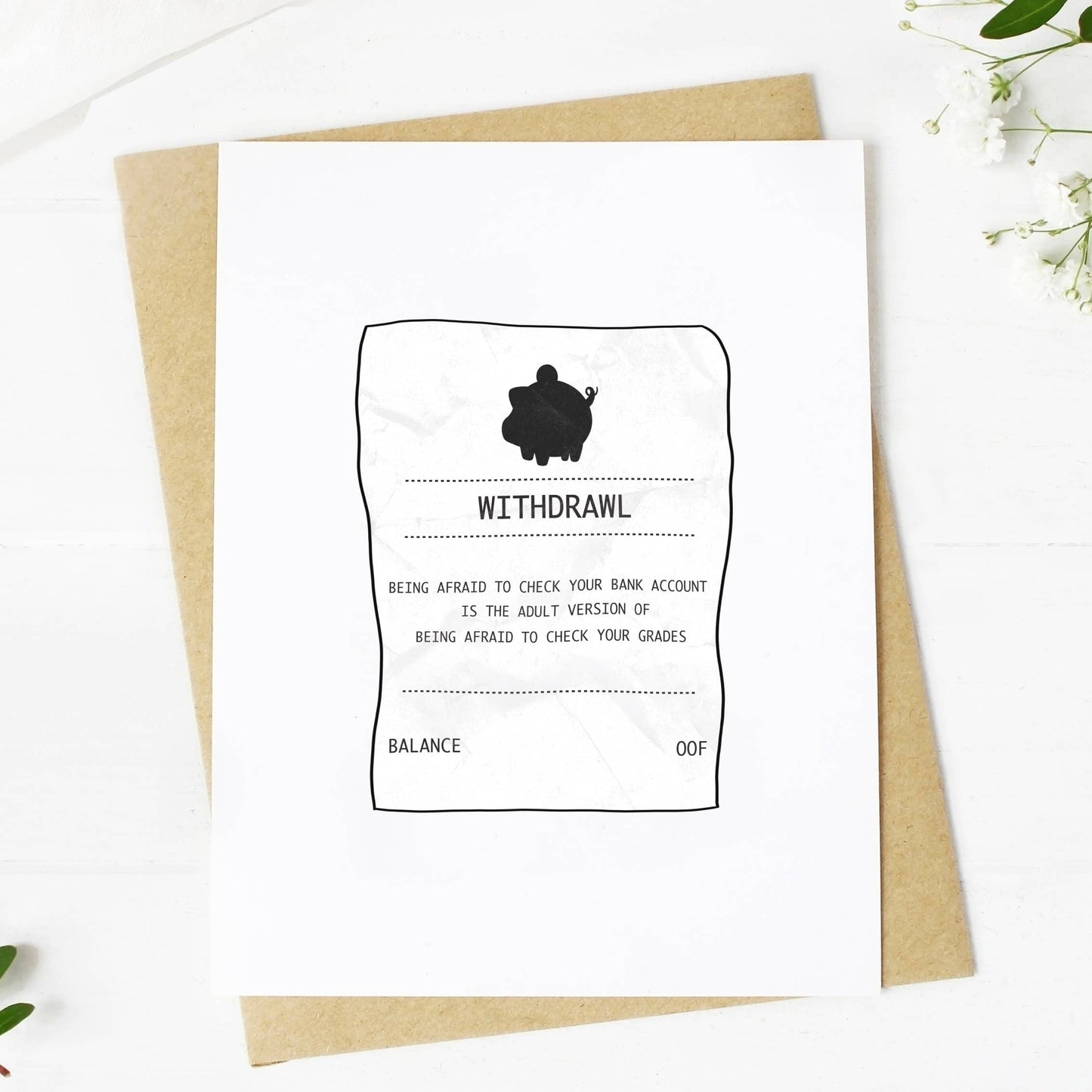 Big Moods - "Being Afraid To Check Your Bank Account" Greeting Card