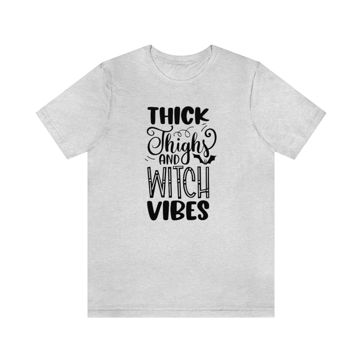 Thick Thighs And Witch Vibes Unisex Jersey Short Sleeve Tee