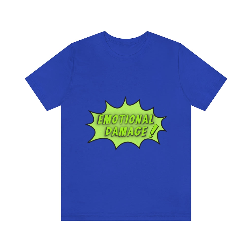 Emotional Damage Unisex Jersey Short Sleeve Tee