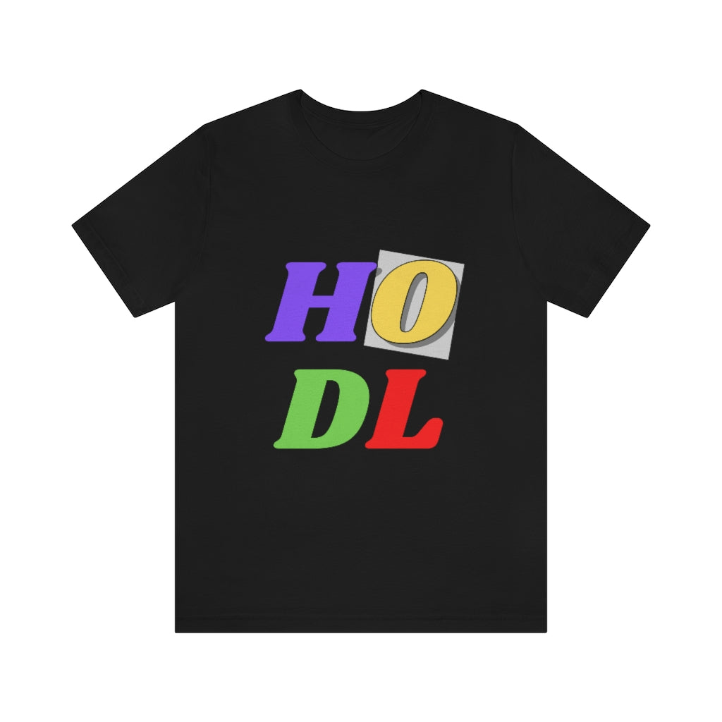 HODL Unisex Jersey Short Sleeve Tee