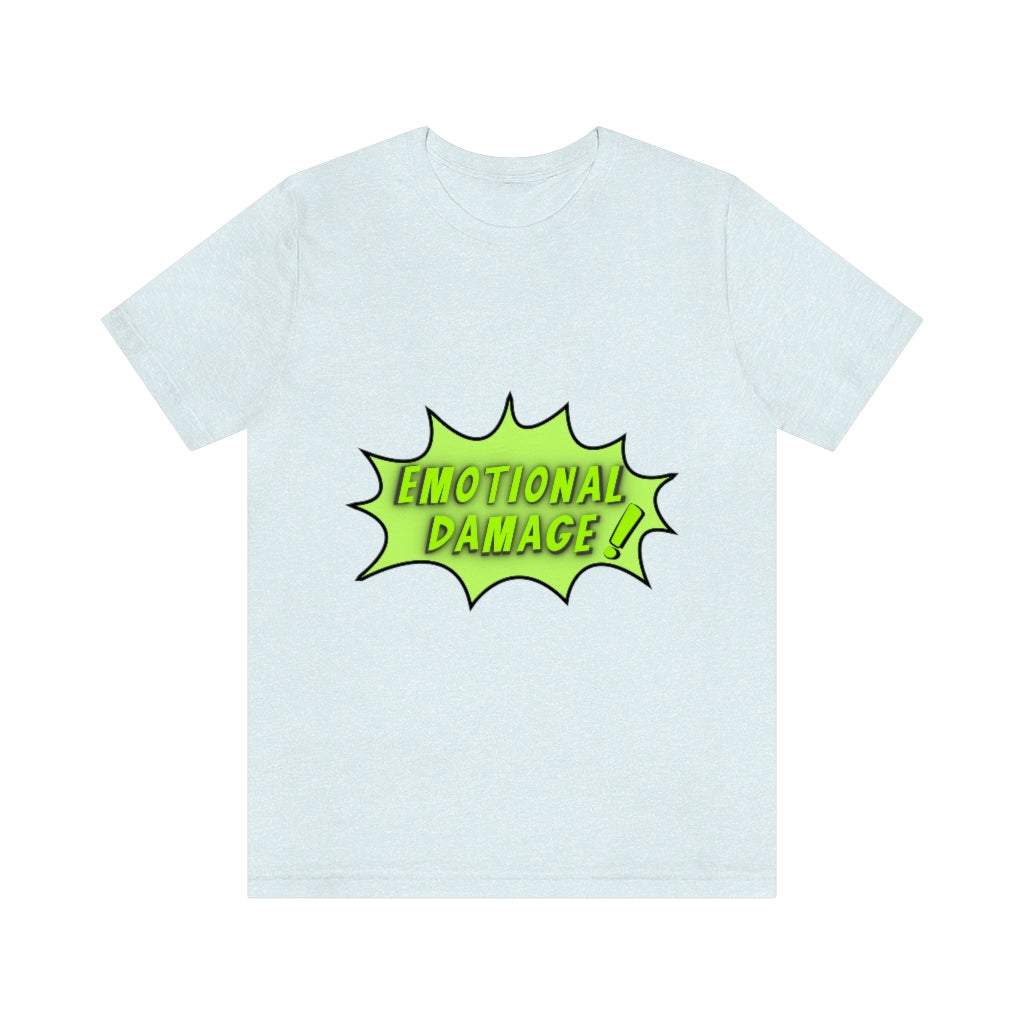 Emotional Damage Unisex Jersey Short Sleeve Tee