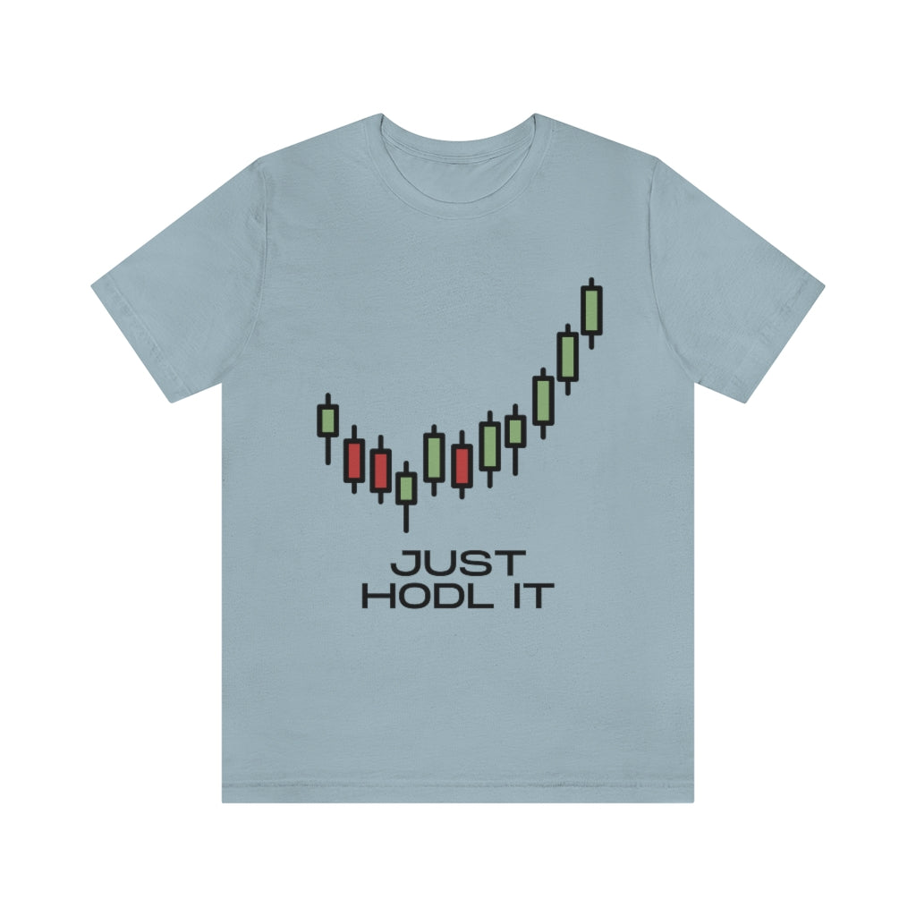 Just HODL It Unisex Jersey Short Sleeve Tee