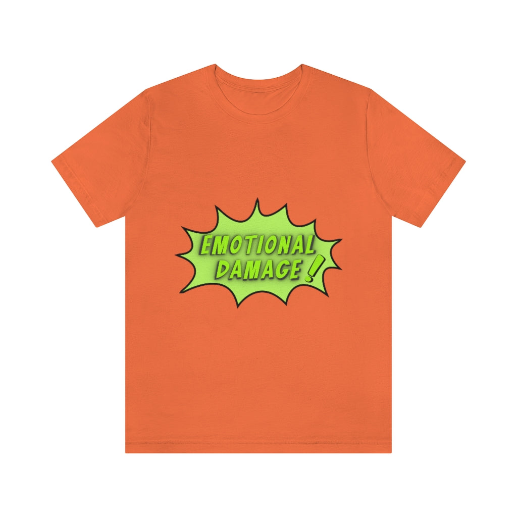 Emotional Damage Unisex Jersey Short Sleeve Tee