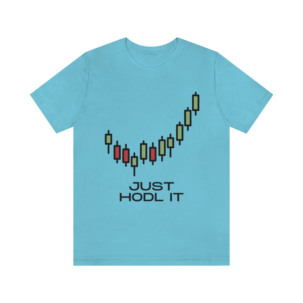 Just HODL It Unisex Jersey Short Sleeve Tee