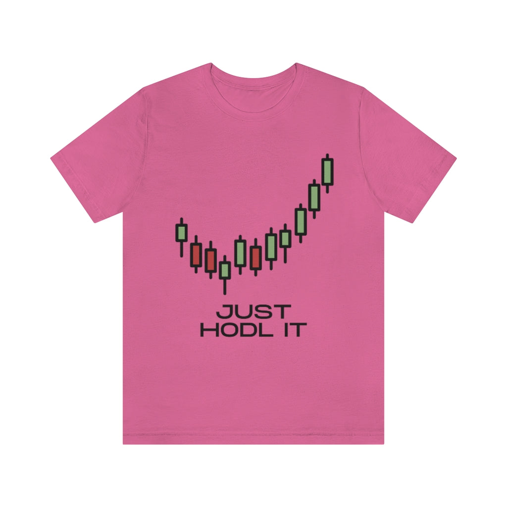 Just HODL It Unisex Jersey Short Sleeve Tee