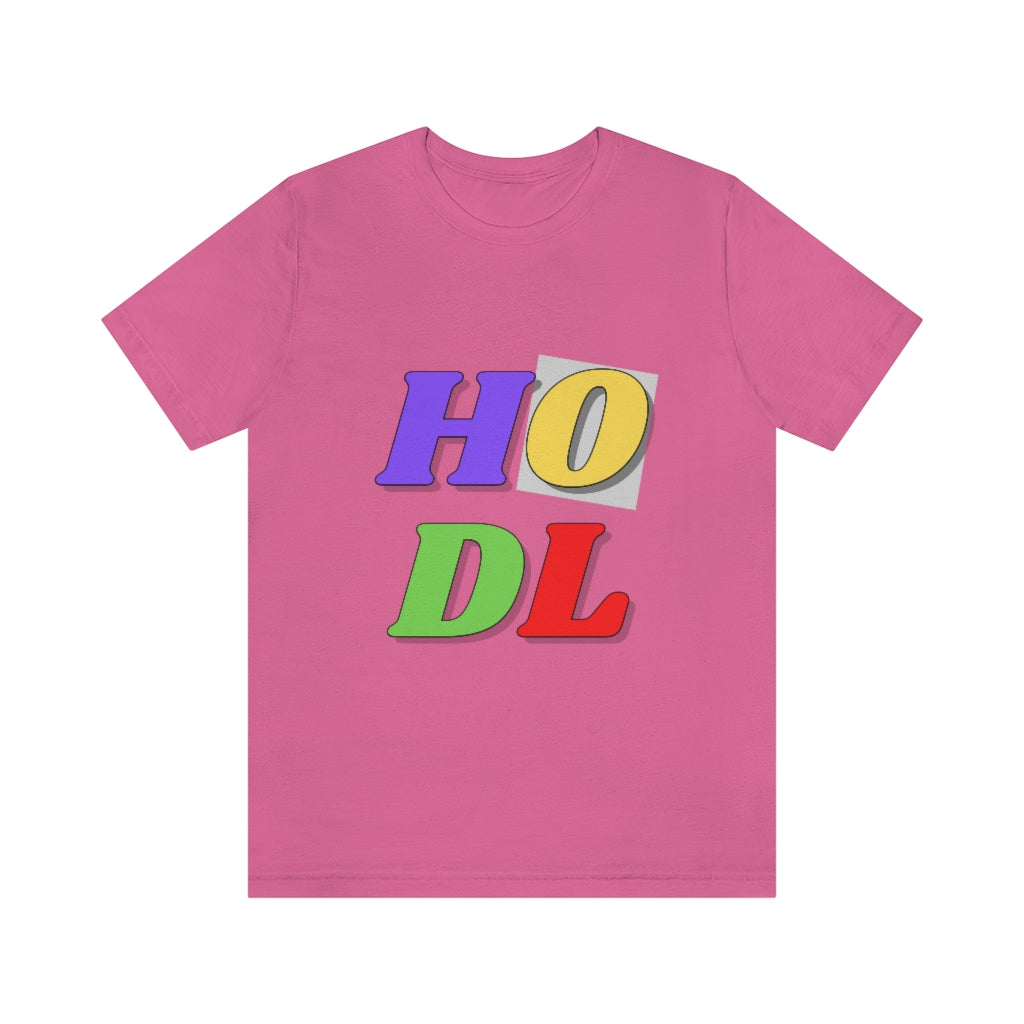 HODL Unisex Jersey Short Sleeve Tee