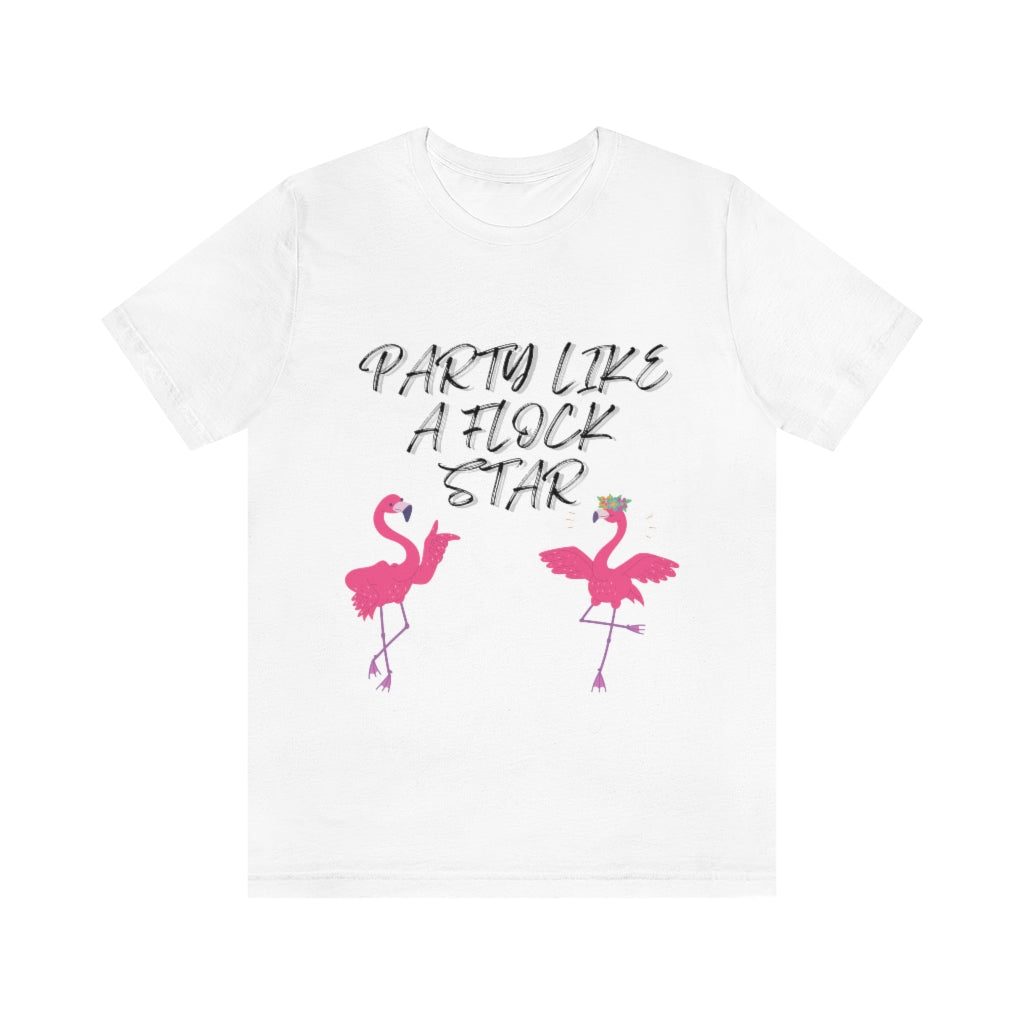 Party Like A Flock Star Unisex Jersey Short Sleeve Tee