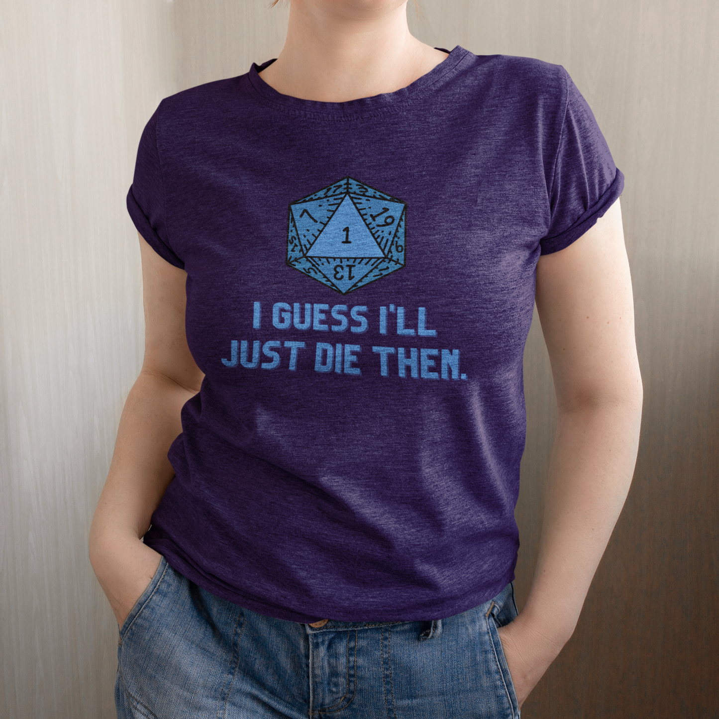 I Guess I'll Just Die Then Unisex Jersey Short Sleeve Tee