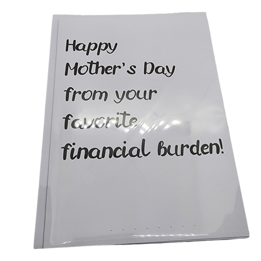 "Favorite Finacial Burden" Greeting Card