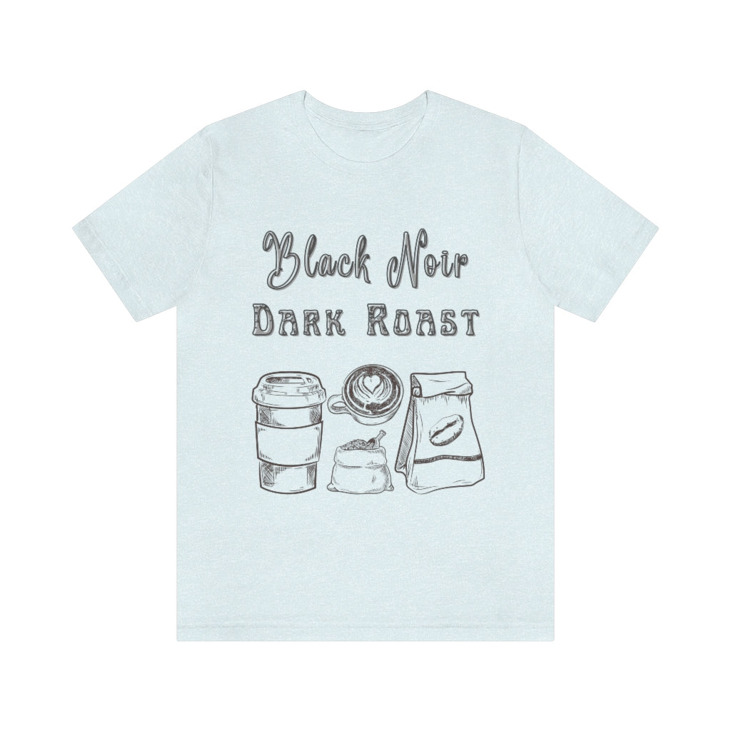 Black Noir Dark Roast Coffee Short Sleeve Tee
