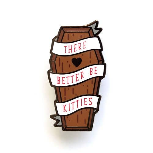 LuxCups Creative - Better Be Kitties Pin