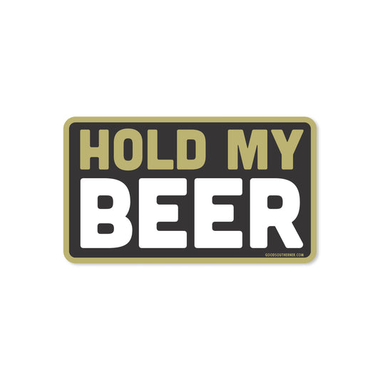 Good Southerner Hold My Beer Sticker