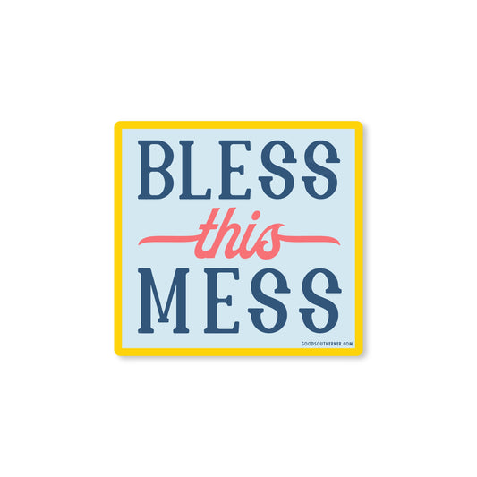 Good Southerner Bless This Mess Sticker
