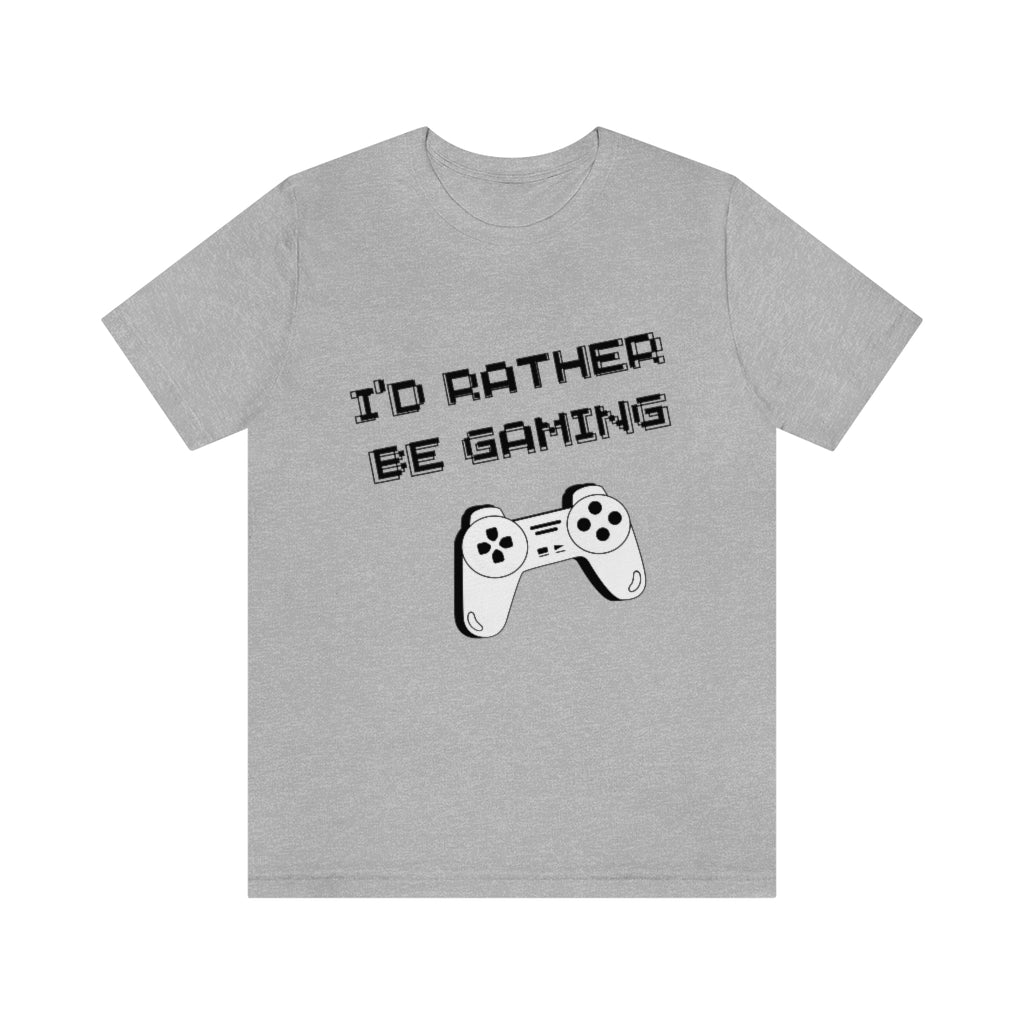 I'd Rather Be Gaming Unisex Jersey Short Sleeve Tee