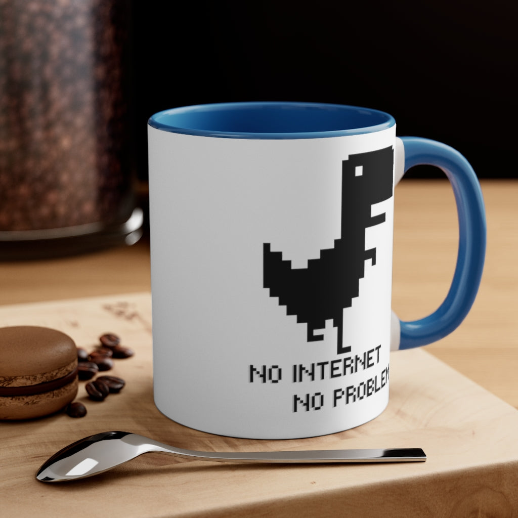 No Internet No Problem Accent Coffee Mug, 11oz